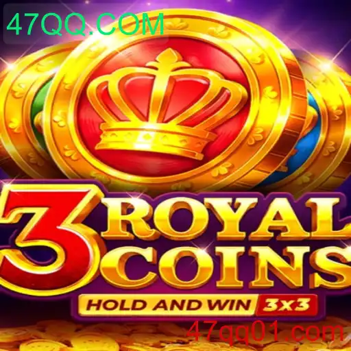 Explorando o Empolgante Mundo de 3royalcoins com 47QQ.COM